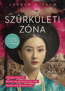 Andrew X. Pham - Szürkületi zóna [eKönyv: epub, mobi]