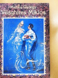 Méhes György - Világhíres Miklós [antikvár]
