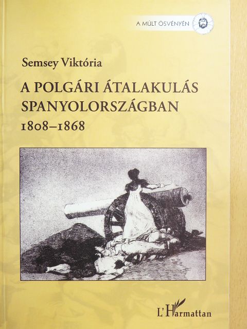 Semsey Viktória - A polgári átalakulás Spanyolországban [antikvár]