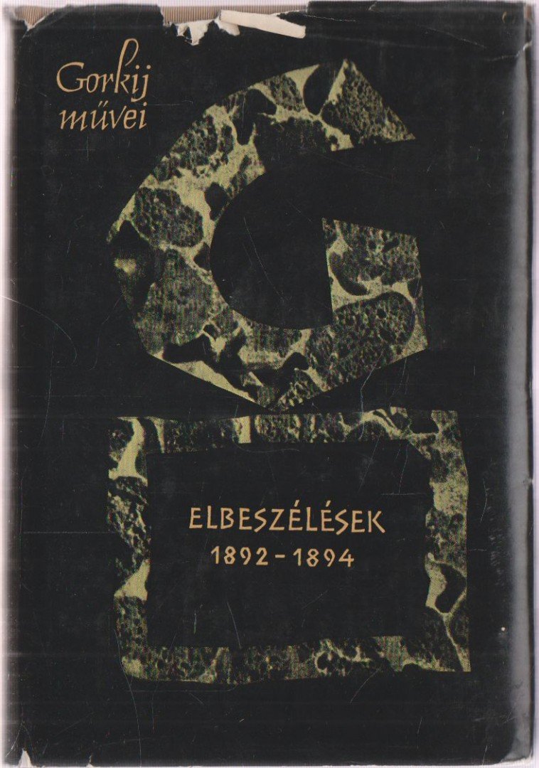 Gorkij, Makszim - Elbeszélések 1892-1894 [antikvár]