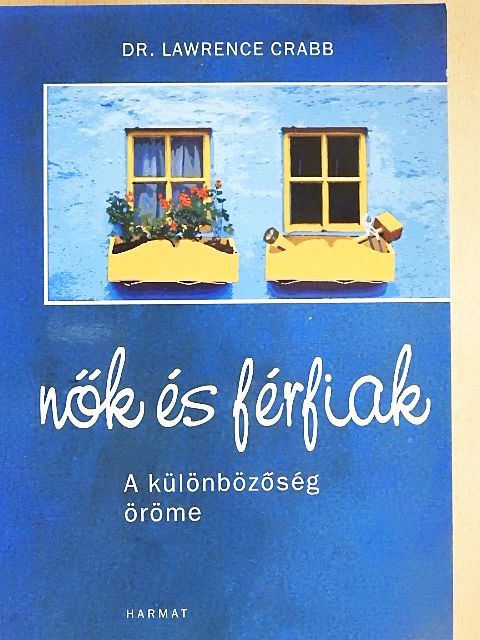 Dr. Lawrence Crabb - Nők és férfiak [antikvár]