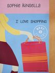 Sophie Kinsella - I love shopping [antikvár]