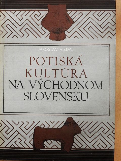 Jaroslav Vizdal - Potiská Kultúra na Vychodnom Slovensku [antikvár]