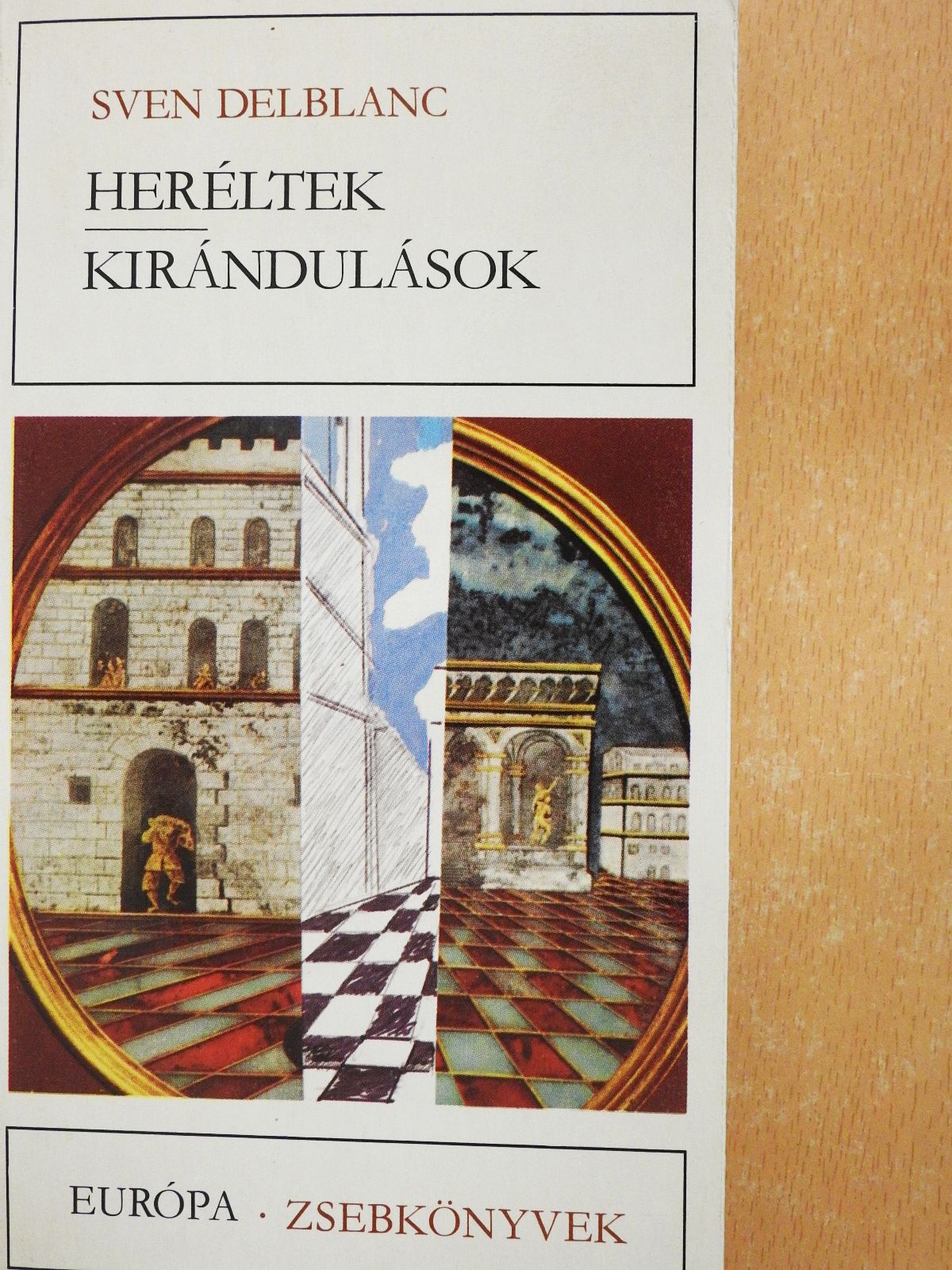 Sven Delblanc - Heréltek/Kirándulások (dedikált példány) [antikvár]