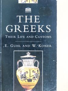 E. Guhl - The Greeks [antikvár]