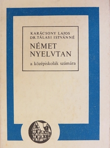 Dr. Tálasi Istvánné - Német nyelvtan [antikvár]