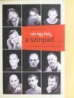 Bertók Lajos - Van egy hely, a színpad... [antikvár]