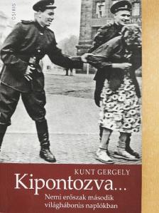 Kunt Gergely - Kipontozva... [antikvár]