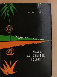 Hedri Zoltán - Izrael, az ígéretek földje [antikvár]
