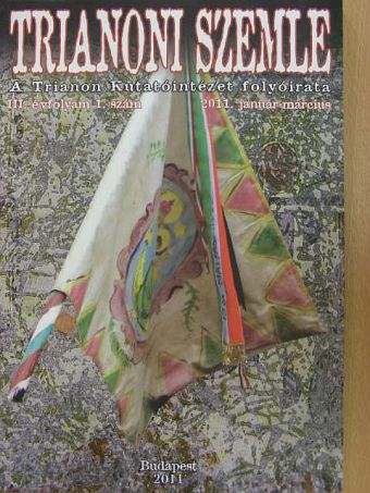 Albert Gábor - Trianoni Szemle 2011. január-március [antikvár]