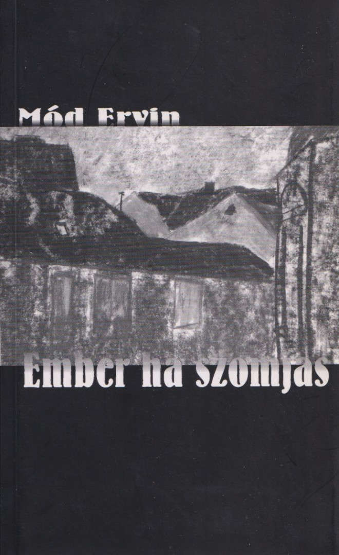 Mód Ervin - Ember ha szomjas [antikvár]
