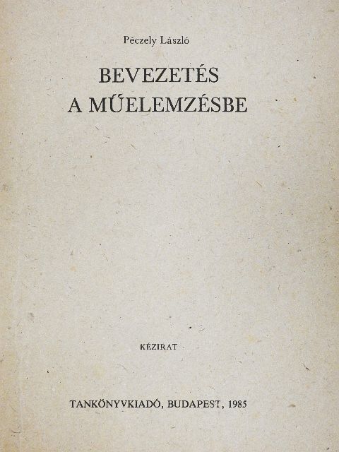 Péczely László - Bevezetés a műelemzésbe [antikvár]