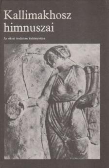 Kallimakhosz - Kallimakhosz himnuszai [antikvár]