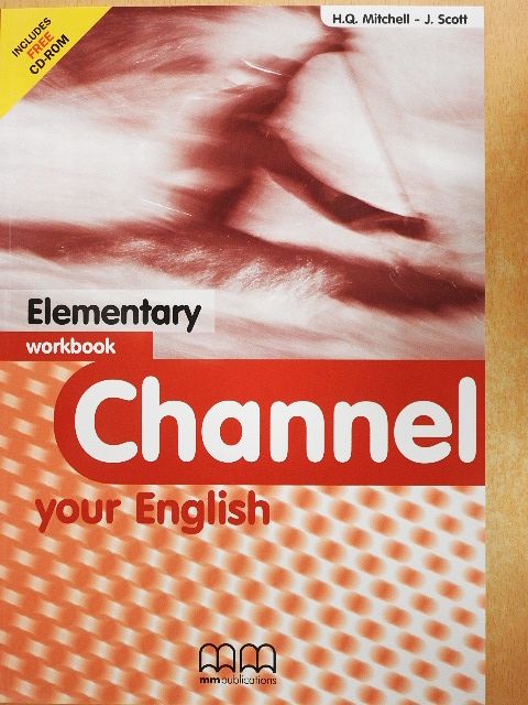 H. Q. Mitchell - Channel your English - Elementary - Workbook - CD-vel [antikvár]