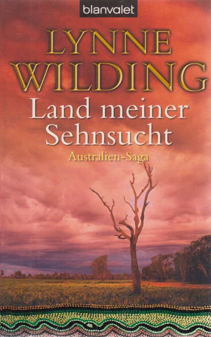 WILDING, LYNNE - Land meiner Sehnsucht [antikvár]