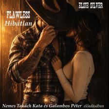 Elsie Silver - Flawless - Hibátlan [eHangoskönyv]