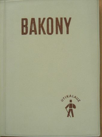 Csiki László - Bakony [antikvár]