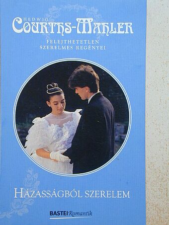Hedwig Courths-Mahler - Házasságból szerelem [antikvár]