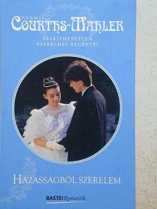 Hedwig Courths-Mahler - Házasságból szerelem [antikvár]