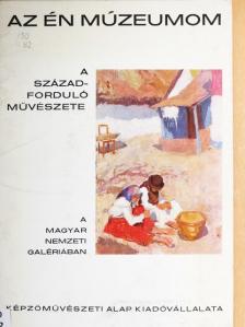 L. Kovásznai Viktória - A századforduló művészete [antikvár]