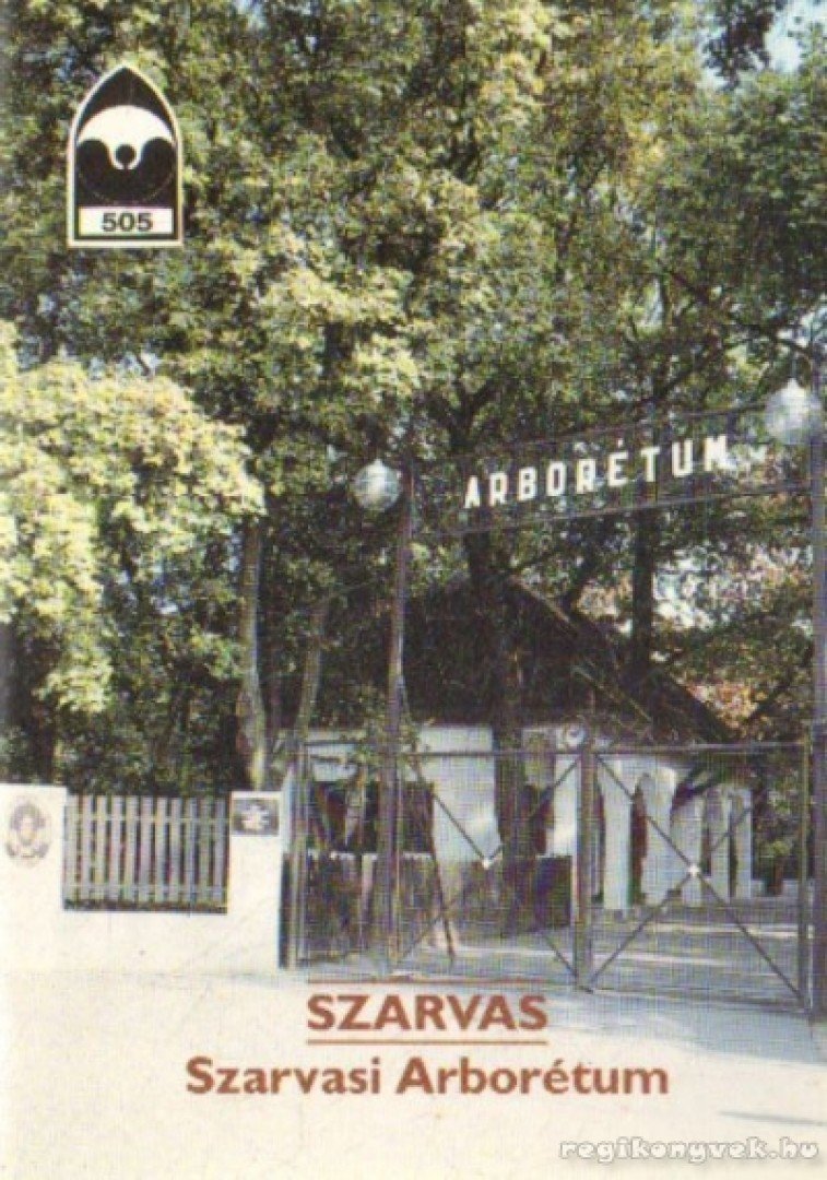ÉRI ISTVÁN - Szarvas - Szarvasi Arborétum [antikvár]