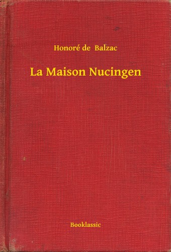 Honoré de Balzac - La Maison Nucingen [eKönyv: epub, mobi]