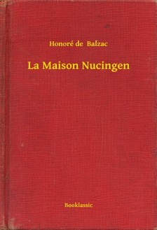 Honoré de Balzac - La Maison Nucingen [eKönyv: epub, mobi]