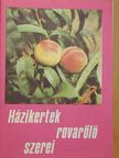 Házikertek rovarölő szerei [antikvár]