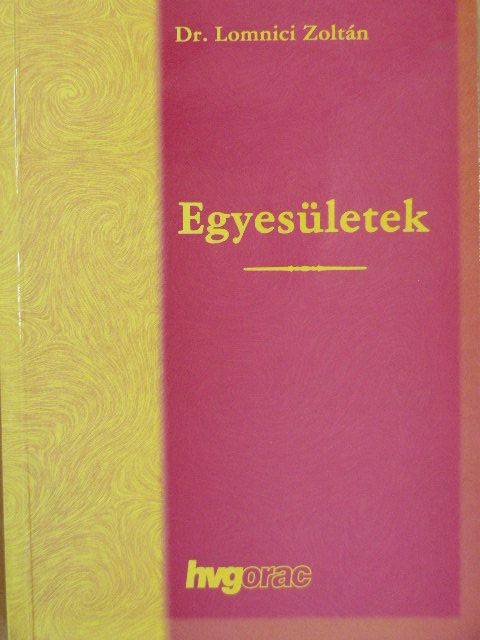 Dr. Lomnici Zoltán - Egyesületek [antikvár]