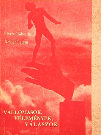 Pierre Imberdis - Vallomások, vélemények, válaszok [antikvár]