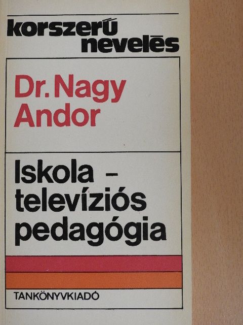 Dr. Nagy Andor - Iskolatelevíziós pedagógia [antikvár]