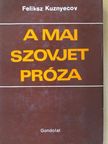 Feliksz Kuznyecov - A mai szovjet próza [antikvár]