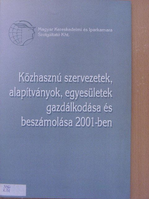 Rózsa Gyuláné - Közhasznú szervezetek, alapítványok, egyesületek gazdálkodása és beszámolása 2001-ben [antikvár]