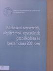 Rózsa Gyuláné - Közhasznú szervezetek, alapítványok, egyesületek gazdálkodása és beszámolása 2001-ben [antikvár]