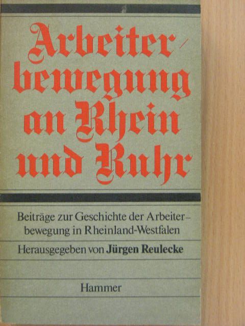 Albin Gladen - Arbeiterbewegung an Rhein und Ruhr [antikvár]