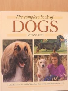 Yvonne Rees - The complete book of Dogs [antikvár]