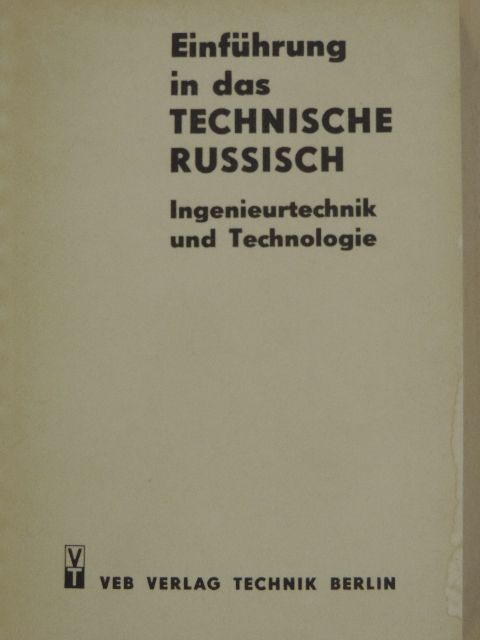 Einführung in das technische russisch - Ingenieurtechnik und Technologie [antikvár]