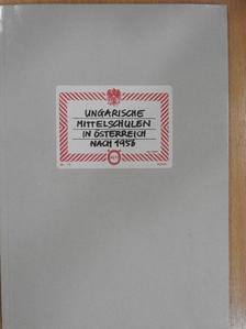 Deák Ernő - Ungarische Mittelschulen in Österreich nach 1956 [antikvár]