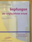 F. Delarue - Impfungen der unglaubliche Irrtum [antikvár]