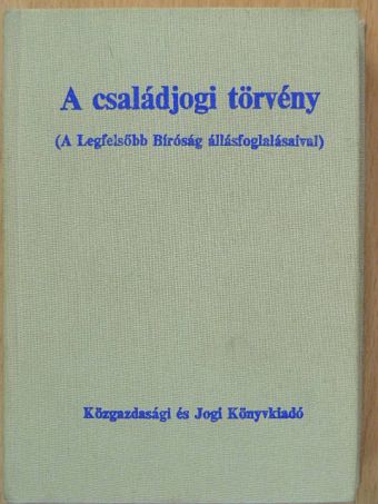 Dr. Makai Katalin - A családjogi törvény [antikvár]