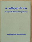 Dr. Makai Katalin - A családjogi törvény [antikvár]