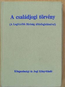 Dr. Makai Katalin - A családjogi törvény [antikvár]