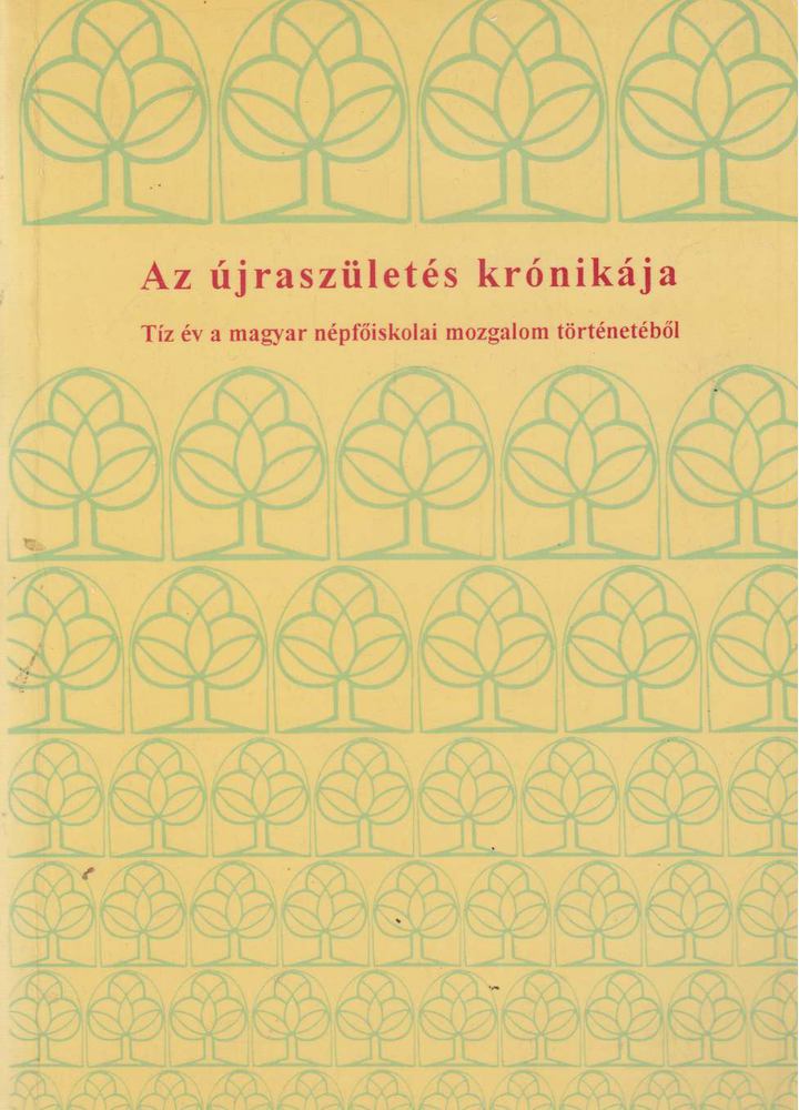 Trencsényi Imre (szerk.) - Az újraszületés krónikája [antikvár]