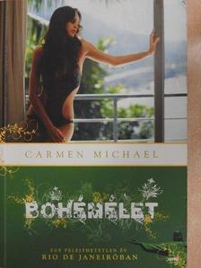 Carmen Michael - Bohémélet [antikvár]