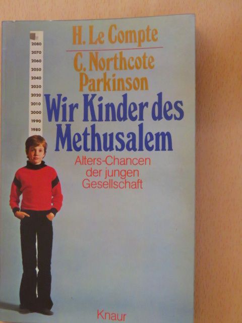 C. Northcote Parkinson - Wir Kinder des Methusalem [antikvár]