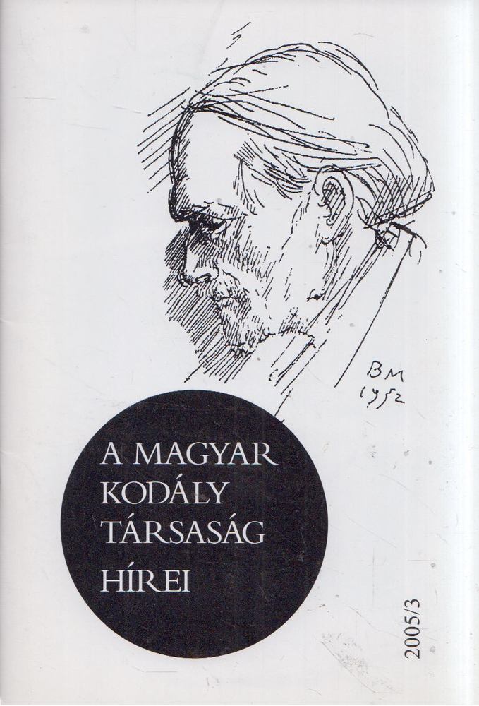 Márkusné Natter-Nád Klára - A Magyar Kodály Társaság hírei 2005/3 [antikvár]