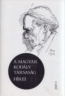 Márkusné Natter-Nád Klára - A Magyar Kodály Társaság hírei 2005/3 [antikvár]