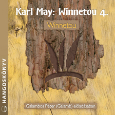 Karl May - Winnetou 4. - Winnetou [eHangoskönyv]