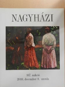 Nagyházi Galéria és Aukciósház 167. aukció [antikvár]