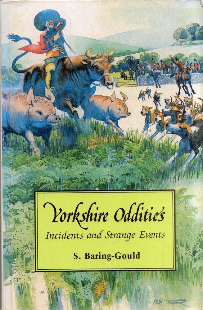 Sabine Baring-Gould - Yorkshire Oddities: Incidents and Strange Events [antikvár]